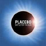 Placebo - Battle For The Sun