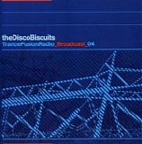 The Disco Biscuits - Trance Fusion Radio Broadcast 4