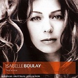 Isabelle Boulay - Tout Un Jour