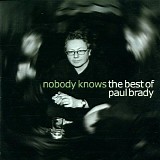 Paul Brady - Nobody Knows