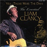 Liam Clancy - Yes Those Were The Days
