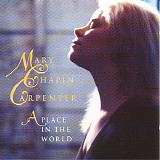 Mary Chapin Carpenter - A Place In The World