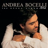 Andrea Bocelli - Aria - The Opera Album