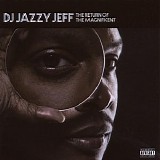 DJ Jazzy Jeff - The Return Of The Magnificent