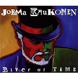 Jorma Kaukonen - River Of Time