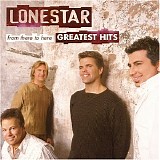 Lonestar - From There To Here: Greatest Hits
