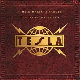 Tesla - Time's Makin' Changes: The Best Of Tesla