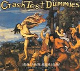 Crash Test Dummies - Mmm Mmm Mmm Mmm (Single)