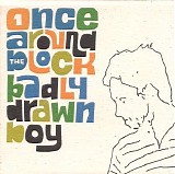 Badly Drawn Boy - Once Around the Block