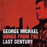 George Michael - Songs From The Last Century
