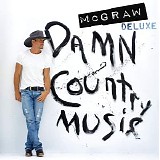 Tim McGraw - Damn Country Music