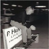 P. Hux - Live In Your Living Room