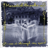 Meredith Brooks - See It Through My Eyes