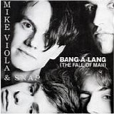 Viola, Mike And Snap! - Bang-A-Lang (The Fall Of Man)