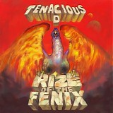 Tenacious D - Rize of the Fenix