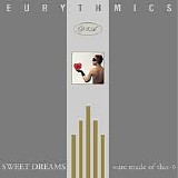 Eurythmics - Sweet Dreams (Are Made Of This)