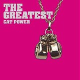 Cat Power - The Greatest