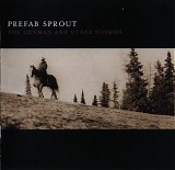 Prefab Sprout - The Gunman And Other Stories