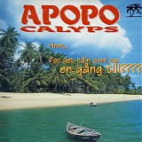 Apopocalyps - Hrm... Var Det NÃ¥'n Som Sa En GÃ¥ng Till????
