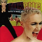 Roxette - Have A Nice Day