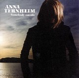 Anna Ternheim - Somebody Outside