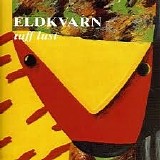 Eldkvarn - Tuff Lust