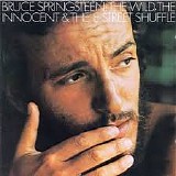 Bruce Springsteen - The Wild, The Innocent And The E Street Shuffle