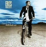 Eros Ramazzotti - Dove C'Ã¨ Musica