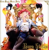 Gwen Stefani - Love. Angel. Music. Baby
