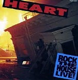 Heart - Rock The House Live!