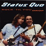 Status Quo - Rock 'Til You Drop