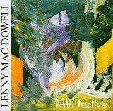 Lenny Mac Dowell - Radioactive