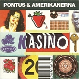 Pontus & Amerikanerna - Kasino