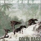 Bass Colin - An Outcast Of The Islands