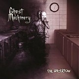 Ghost Machinery - Evil Undertow