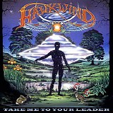 Hawkwind - Take Me To Your Leader
