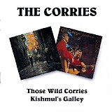 The Corries - Those Wild Corries / Kishmul's Galley