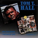 Tom T. Hall - I Witness Life / 100 Children