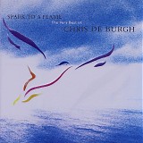 Chris de Burgh - Spark To A Flame