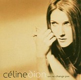 CÃ©line Dion - On ne change pas