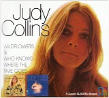 Judy Collins - Wildflowers / Who Knows Where the Time Goes