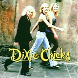 Dixie Chicks - Wide Open Spaces