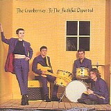 The Cranberries - To The Faithfull Departed