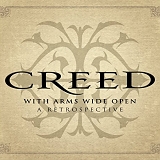 Creed - With Arms Wide Open: A Retrospective