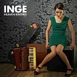Inge - Heaven Knows