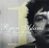 Ryan Adams - Love Is Hell Pt. 1