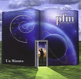 Premiata Forneria Marconi - Un Minuto