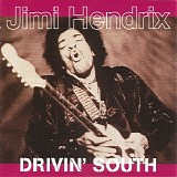 Jimi Hendrix - Drivin' South