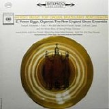E. Power Biggs & New England Brass Ensemble - Heroic Music For Organ, Brass And Percussion