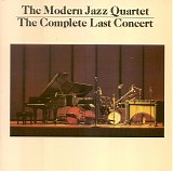 The Modern Jazz Quartet - The Complete Last Concert